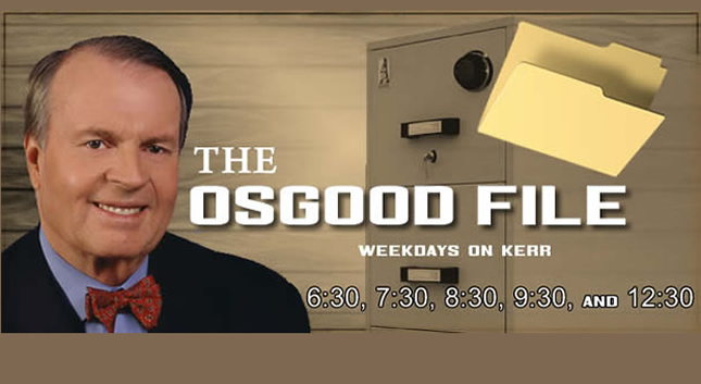 The Osgood File – Weekday’s On KERR
